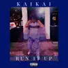 KaiKai - Run It Up!